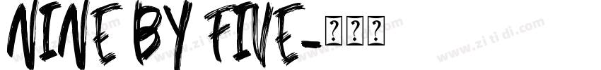 NINE BY FIVE字体转换